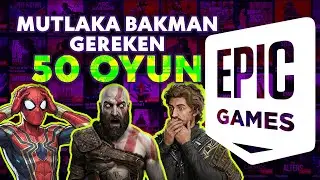 Epic Games İndirimleri 50 Oyun Önerisi! | Oynamaya Devam Et