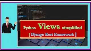Python Django REST Framework Views Explained: Complete Guide