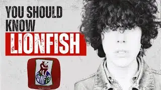 You Should Know | Lionfish | LP