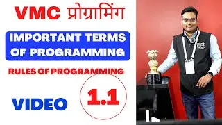 VMC programming  || programming terms - important information for programming - CHAPTER 1.1
