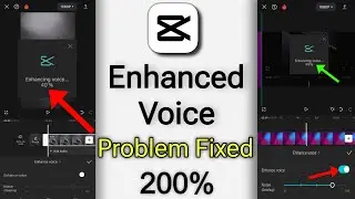 Capcut Voice Enhance Problem Fixed 100% | How to Fixed Capcut Voice Enhance Problem | Capcut Error