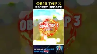 Ob46 Top 3 Secret Update 😍 #shorts #freefire #gaming #viral