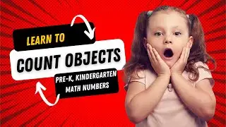 Count with Me! Learn to Count Objects with this Fun Animated Video