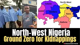 North-West Nigeria: Ground Zero for Kidnappings | Fishmagnet Murder & Rising Bandit Crisis