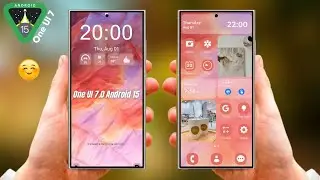 Samsung One UI 7.0 Android 15 - NEW UPDATE IS HERE!!!
