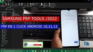 SAMSUNG FRP TOOL ANDROID 10,11,12