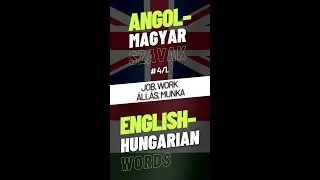 Angol–magyar szavak: 4/1. Állás, munka