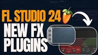 FL Studio 24 New FX Plugins