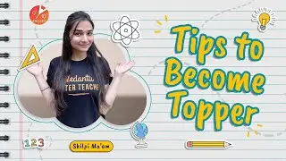 💡Tips To Become Topper | How to Become Topper | Class 9 and 10 |Shilpi Mam |Vedantu 9 and 10 English