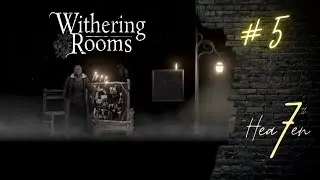 ПРОКЛЯТЫЕ ПРЕДМЕТЫ И МИСТЕР НИКТО - Withering Rooms # 5