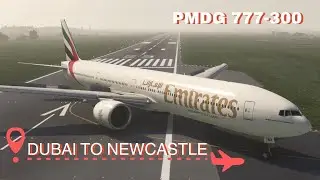 MSFS 2020 | PMDG 777-300 Emirates | Dubai to Newcastle | Full Flight