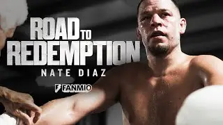 ROAD TO REDEMPTION: Nate Diaz