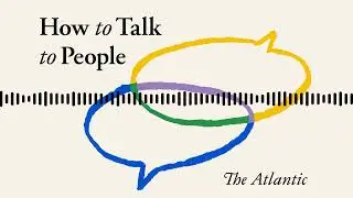 How to Talk to People Podcast Trailer