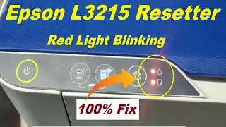 Epson L3215 Red Light Blinking Solution || How To Reset Epson Printer Red Light Blinking 100% Fix