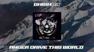 Ghish23 - Anger Drive This World (NFX002)