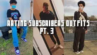 Y'ALL CAN DRESS! | Rating Subscribers Outfits PT.3 (2021 Men's Fashion)