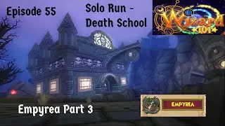 Death School Solo Run Episode 55 | Wizard101