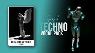 Ultra Techno Vocals: Gospel