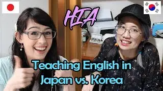 [HIA] Teaching English in Japan vs. Korea