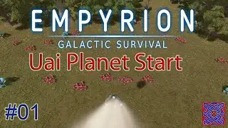 Uai (Odd Temperate) Planet Start : Reforged Eden War & Industry - Empyrion Galactic Survival : #01