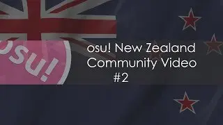 osu! NZ Community Video #2