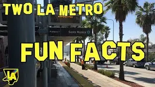 Two LA Metro FUN FACTS Ⓜ️