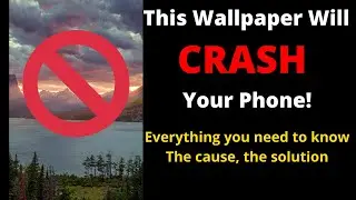 This Wallpaper Will CRASH Your Phone || Everything you need to know || Cause and Solution