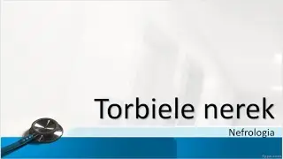 Torbiele nerek: przyczyny, objawy, rodzaje, leczenie