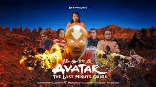 Live Action AVATAR THE LAST MINUTE ORDER