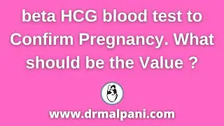 Beta HCG blood test to confirm Pregnancy. What should be the Value?
