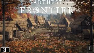 Ученье – свет, а неученье – тьма! Farthest Frontier #3