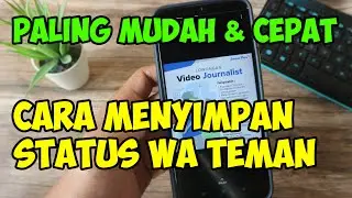 Cara menyimpan status WA orang lain - paling cepat dan mudah