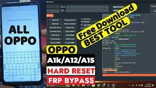 OPPO A12 HARD RESET FRP BYPASS BEST OPPO A12/A15/A15s CPH2083 | CPH2185 HARD RESET FRP BYASS TOOL