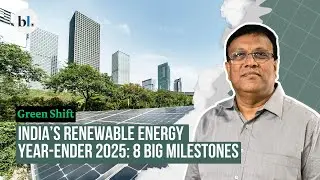 India’s Renewable Energy Year-Ender 2025: 8 Big Milestones | Green Shift | M Ramesh