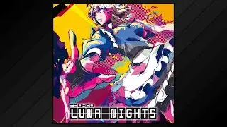 Touhou Luna Nights Original Soundtrack (2018)