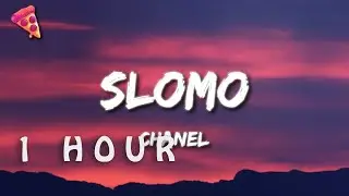 [1 HOUR 🕐 ] Chanel - SloMo (Lyrics) Spain Eurovision 2022