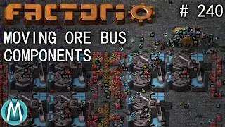 [Factorio 1.1 4K] Angel/Bobs Ep 240: Moving Ore Bus Components