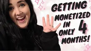 HOW TO GET MONETIZED ON YOUTUBE / How I Became Monetized in 4 Months! / Growing On YouTube Fast