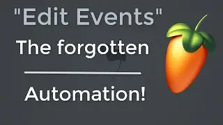 FL Studio: The forgotten Automation... Edit Events!