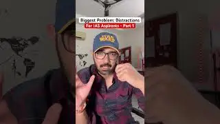 Biggest problem for IAS aspirants - Part 1