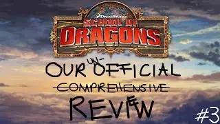 Dragon Talk - Our Official and Comprehensive School of Dragons Review - #3