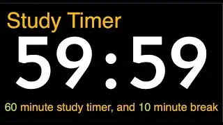 10 Hour Study Timer 60 minute study, 10 minute rest.