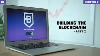 Building the Blockchain - Part 2 | Learn Blockchain Practical | Section 2 Ep 2 | ROOMYAN