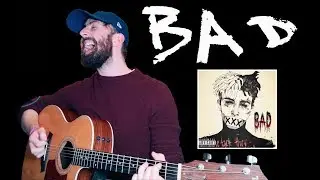 XXXTENTACION - BAD! - COVER