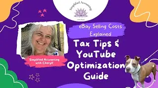 eBay Selling Costs Explained: Tax Tips & YouTube Optimization Guide