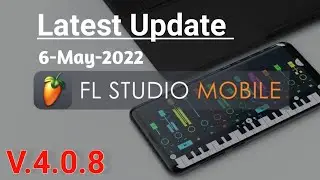 Fl Studio Mobile V.4.0.8 Free Download ? | Latest Fl Studio Mobile Update
