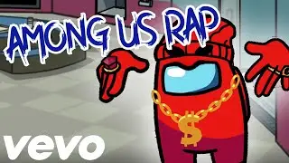 Among Us Rap - 