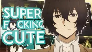 Dazai Osamu | Super F*cking Cute