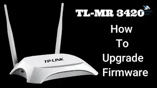 How to Upgrade TL MR3420 Router Firmware