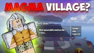 Ability Teacher now in MAGMA VILLAGE?